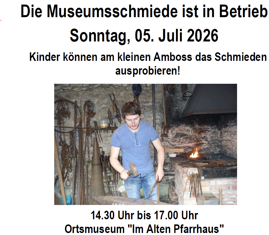 Museumsschmiede 05.07.2026 geöffnet