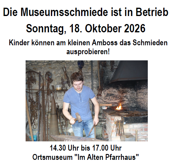 Museumsschmiede 18.10.2026 geöffnet